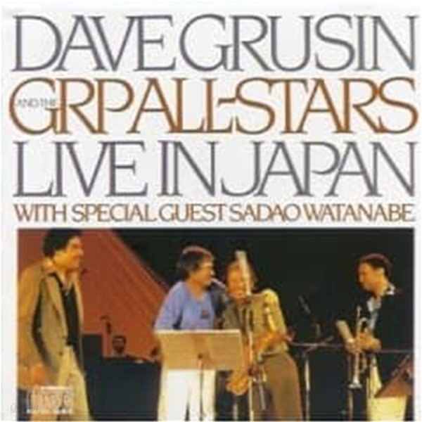 Dave Grusin &amp; The GRP All-Stars / Live In Japan (With Special Guest Sadao Watanabe)