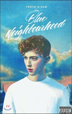Troye Sivan (Æ®·ÎÀÌ ½Ã¹Ý) - Blue Neighbourhood