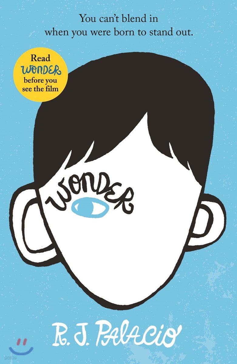 Wonder (영국판) : 줄리아 로버츠 주연 영화 &#39;원더&#39; 원작 소설