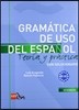 Gramatica de uso del Espanol - Teoria y practica