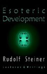 Esoteric Development: Lectures and Writings