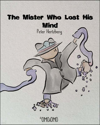 The Mister Who Lost His Mind