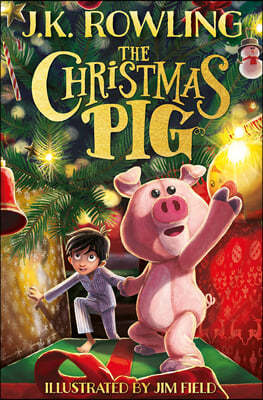 The Christmas Pig (영국판) J. K. 롤링 신작 크리스마스 동화