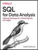 SQL for Data Analysis: Advanced Techniques for Transforming Data Into Insights