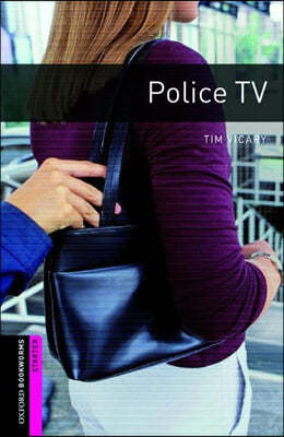 Oxford Bookworms Library Starter : Police TV (with MP3)