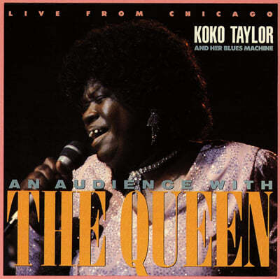 Koko Taylor (코코 테일러) - Live From Chicago : An Audience With The Queen 