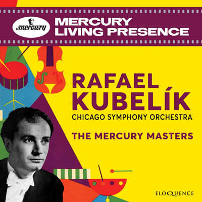 라파엘 쿠벨릭 머큐리 녹음 모음집 (Rafael Kubelik - The Mercury Masters) 