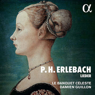 Damien Guillon 에를바흐: 가곡과 소나타 (Erlebach: Lieder and Sonatas - Harmonische Freude Musicalischer Freunde)