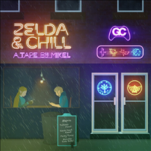 Mikel - Zelda & Chill (Soundtrack)(Remastered)