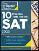 10 Practice Tests for the Sat, 2023: Extra Prep to Help Achieve an Excellent Score
