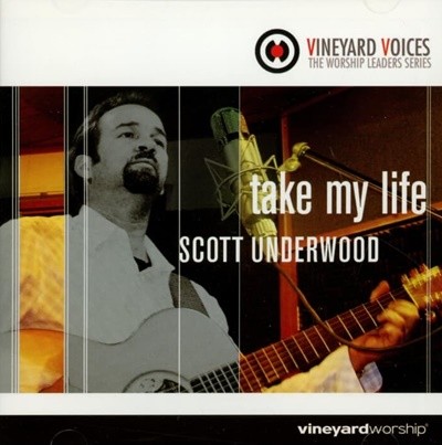 Scott Underwood - Take My Life 