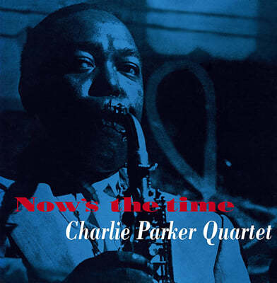Charlie Parker Quartet (찰리 파커 쿼텟) - Now's The Time [옐로우 컬러 LP] 