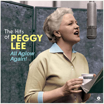 Peggy Lee (페기 리) - The Hits Of Peggy Lee: All Aglow Again! [LP] 