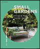Small Gardens ：Private & Public Garden Design