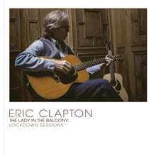 Eric Clapton (에릭 클랩튼) - The Lady In The Balcony: Lockdown Sessions [투명 옐로우 컬러 2LP]