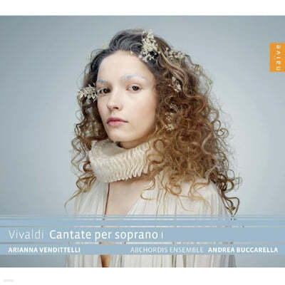 Arianna Vendittelli 비발디: 소프라노를 위한 칸타타 1집 - 아리안나 벤디텔리 (Vivaldi: Cantata Per Soprano I)