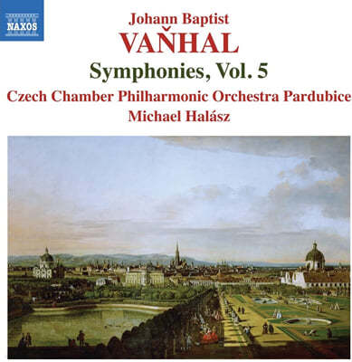 Michael Halasz 요한 밥티스트 반할: 교향곡 전곡 작품 5집 (Johann Baptist Vanhal: Symphonies, Vol. 5) 