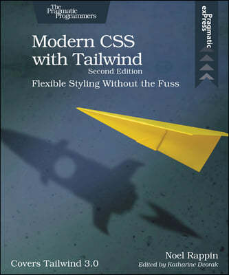 Modern CSS with Tailwind: Flexible Styling Without the Fuss