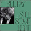 Bill Fay (빌 페이) - Still Some Light: Part 2 [2LP] 