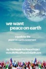 We Want Peace on Earth: A Guide for the Peace on Earth Movement