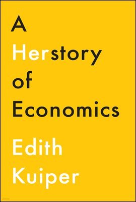 A Herstory of Economics