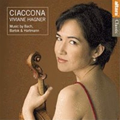 Viviane Hagner / 샤콘느 - 바트록 : 바이올린 소나타, 하르트만 : 솔로 바이올린 모음곡 1번, 바흐 : 파르티타 2번 (수입/ATL1016)