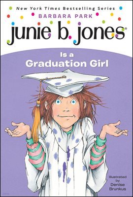 Junie B. Jones Is a Graduation Girl 주니비존스