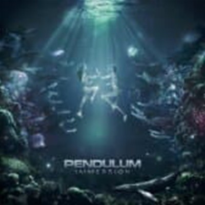 Pendulum / Immersion