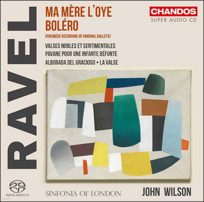 John Wilson 라벨: 어미 거위 모음곡, 볼레로 [오리지널 버전] (Ravel: Orchestral Works)