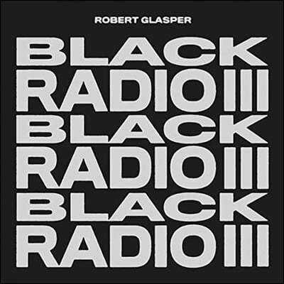 Robert Glasper (로버트 글래스퍼) - Black Radio III