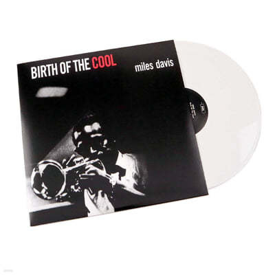 Miles Davis (마일즈 데이비스) - Birth Of The Cool [화이트 컬러 LP]