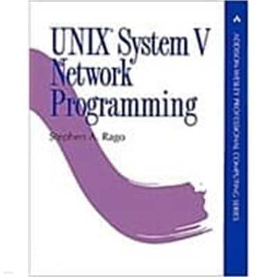 UNIX System V Network Programming (Addison-Wesley Professional Computing Series) (Hardcover) 