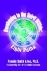 Awakening to the Spirit Within: Eight Paths