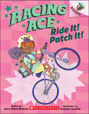 Racing Ace #3 : Ride It! Patch It! (An Acorn Book)