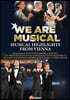 We Are Musical: 비엔나 뮤지컬 하이라이트 (We Are Musical: Musical Highlights From Vienna)