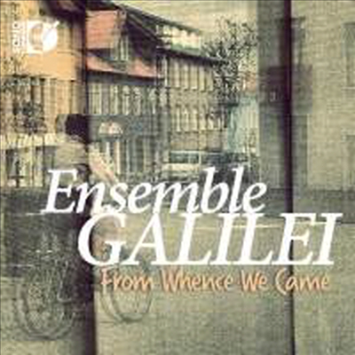 우리가 온 곳에서 (From Whence We Came) (CD + Blu-ray Audio) - Ensemble Galilei