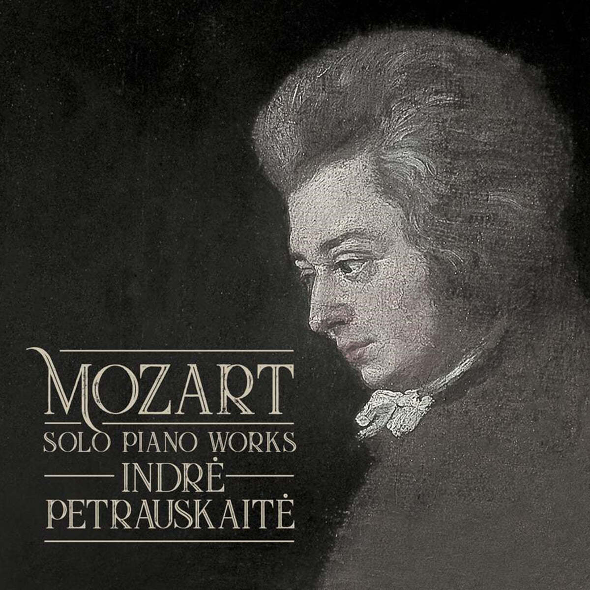 Indre Petrauskaite 모차르트: 단조 작품집 - 피아노 소나타, 환상곡, 론도, 아다지오, 알레그로 (Mozart: Solo Piano Works)