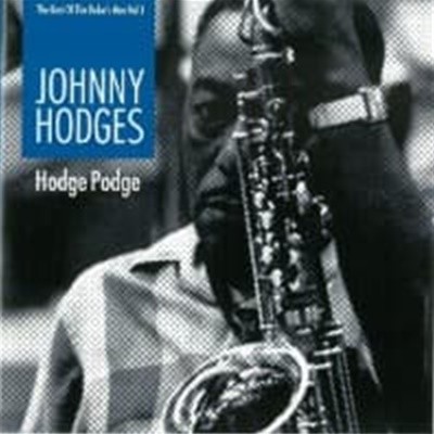 Johnny Hodges / Hodge Podge - The Best Of The Duke's Men Vol. 1 (수입)