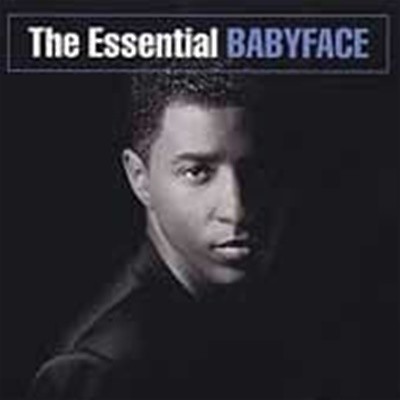 Babyface / The Essential Babyface