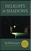Delights and Shadows