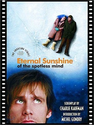 Eternal Sunshine of the Spotless Mind : The Shooting Script