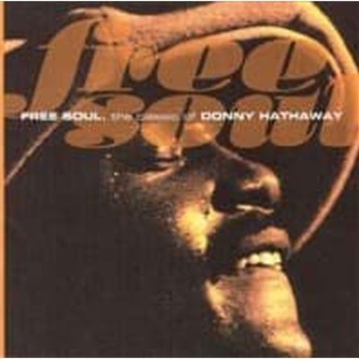 Donny Hathaway / Free Soul. The Classic Of Donny Hathaway (일본수입)