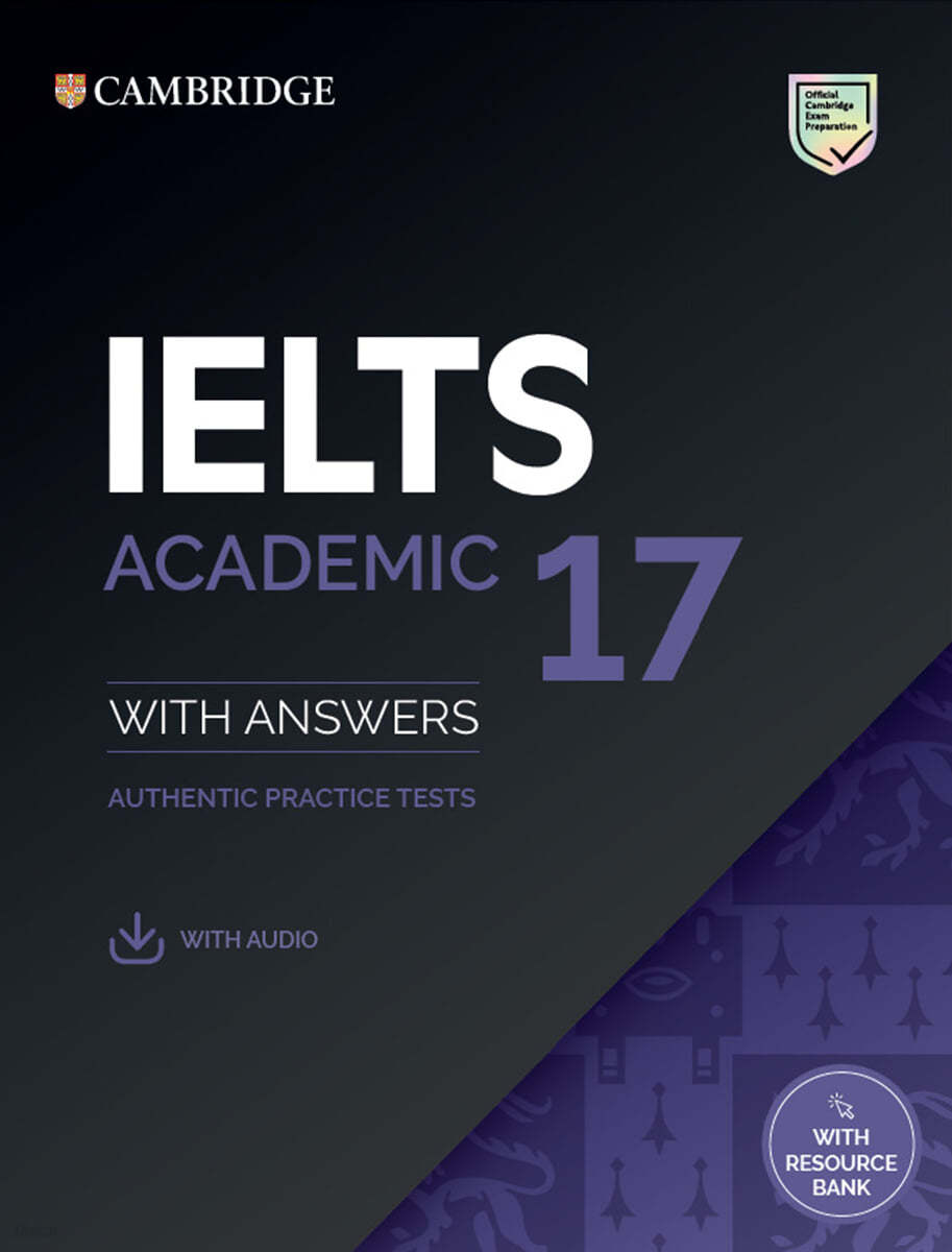 Cambridge IELTS 17 Academic : Student&#39;s Book with Answers