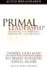 Primal Leadership: Realizing the Power of Emotional Intelligence