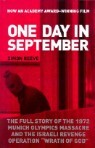 One Day in September: The Full Story of the 1972 Munich Olympics Massacre and the Israeli ..