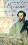 Roanoke: Solving the Mystery of the Lost Colony