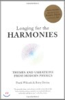 Longing for the Harmonies: Themes and Variations from Modern Physics