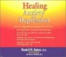 Healing Anxiety and Depression CD