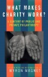 What Makes Charity Work?: A Century of Public and Private Philanthropy