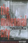 The Millennial City: A New Urban Paradigm for 21st-Century America